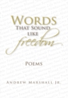Words That Sound Like Freedom - eBook