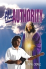 All Authority in Heaven and on Earth : Scriptural View of Authority - eBook
