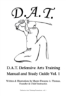 D.A.T. Defensive Arts Training : Manual and Study Guide Vol. 1 - eBook