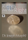 Riches Are Your Right - eBook