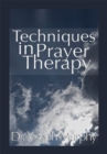 Techniques in Prayer Therapy - eBook