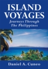 Island Voyages : Journeys Through the Philippines - eBook