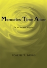 Memories Time Allow : Or so Dreams Suggest - eBook