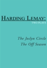 The Joslyn Circle and the off Season : Two Plays - eBook