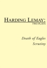 Death of Eagles / Scrutiny : Two Plays - eBook