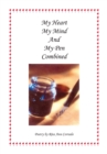 My Heart My Mind and My Pen Combined - eBook