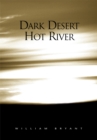 Dark Desert Hot River : War in the Middle East: a Memoir - eBook