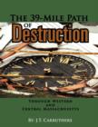 The 39-Mile Path of Destruction : Through Western and Central Massachusettes - Book