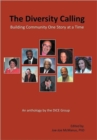 The Diversity Calling : Building Community One Story at a Time - Book