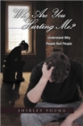 Why Are You Hurting Me? - Book