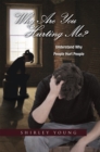 Why Are You Hurting Me? : Understand Why People Hurt People - eBook