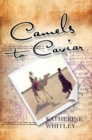 Camels to Caviar - eBook