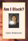 Am I Black? - Book