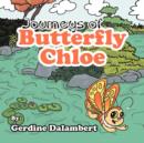 Journeys of Butterfly Chloe : The Beginnings - Book