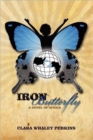 Iron Butterfly : A Novel of Africa - Book
