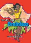 The Girl Called Brainless - Book