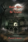 Hidden Secrets of the Old Victorian - eBook