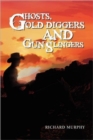 Ghosts, Gold Diggers and Gun Slingers - Book
