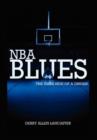 NBA Blues the Dark Side of a Dream - Book