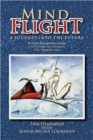Mind Flight : A Journey Into the Future - Book