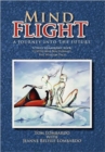 Mind Flight : A Journey Into the Future - Book