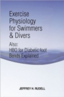 Exercise Physiology for Swimmers and Divers : Understanding Limitations - Book