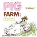 Pig Farm : Adventures of Sal & Snapper: Adventures of Sal & Snapper - Book
