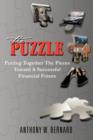 The Puzzle : Putting Together the Pieces Toward a Successful Financial Future - Book