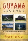 Guyana Legends : Folk Tales of the Indigenous Amerindians - Book