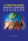 A Christian Music Ministry Scriptures Handbook - Book
