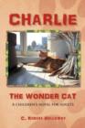 Charlie, the Wonder Cat : A Children's Novel for Adults - Book