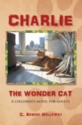 Charlie, the Wonder Cat : A Children's Novel for Adults - eBook