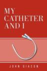 My Catheter and I - Book