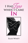 I Had Two When I Came In - eBook