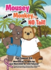 Mousey and the Monkey...With No Tail! - Book