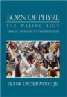 Born of Phyre : The Waking Lion - Book