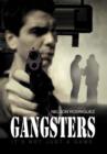 Gangsters : It's Not Just a Game - Book
