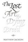 The Lost Art of a Dying Breed - Book