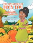 The Adventures of Lucy Lou : Lucy Lou and the Handicapped Pumpkin: Lucy Lou and the Handicapped Pumpkin - Book