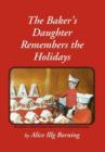 The Baker's Daughter Remembers the Holidays - Book