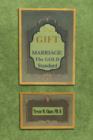 The Gift : Marriage: The GOLD Standard - Book