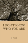 I Don't Know Who You Are - eBook