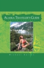 Alaska Traveler's Guide: South Central : Ebook - eBook
