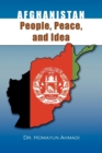 Afghanistan : People, Peace, and Idea - Book