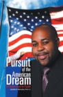 The Pursuit of the American Dream : In Hope and in Faith - eBook