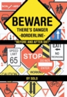 Beware There's Danger-Borderline - Book