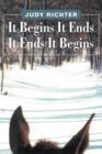 It Begins It Ends It Ends It Begins - Book