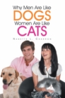 Why Men Are Like Dogs and Women Are Like Cats - eBook