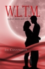 W.L.T.M. : (A Love Story...Sort Of) - eBook
