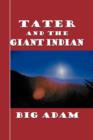 Tater and the Giant Indian - Book